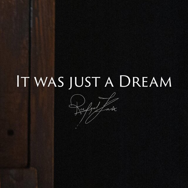 It was just a dream