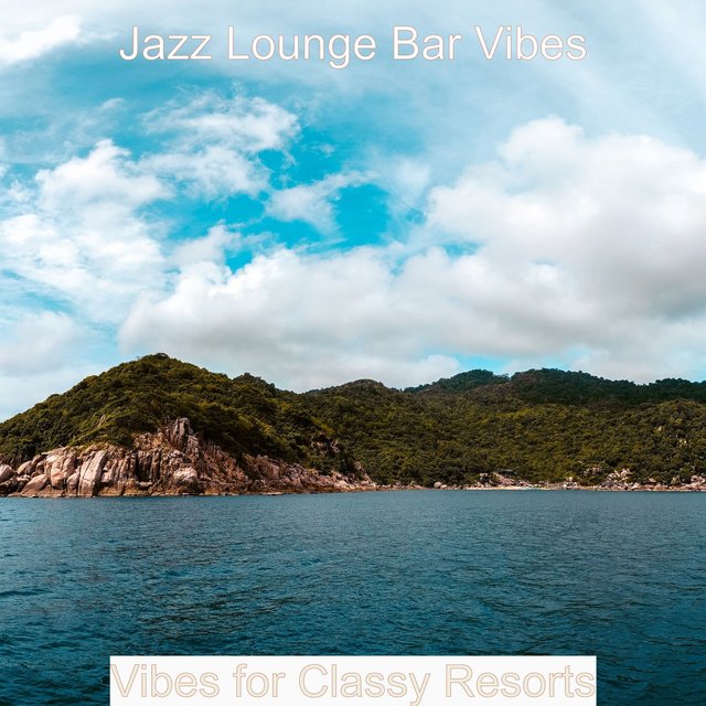 Vibes for Classy Resorts