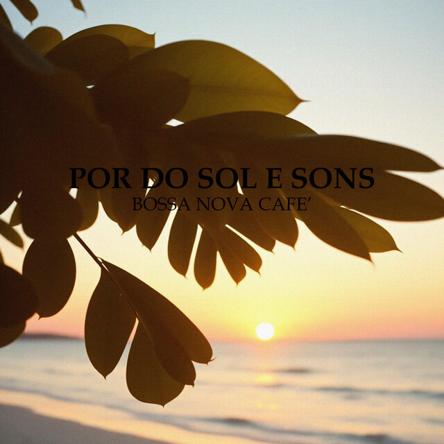 Por Do Sol E Sons