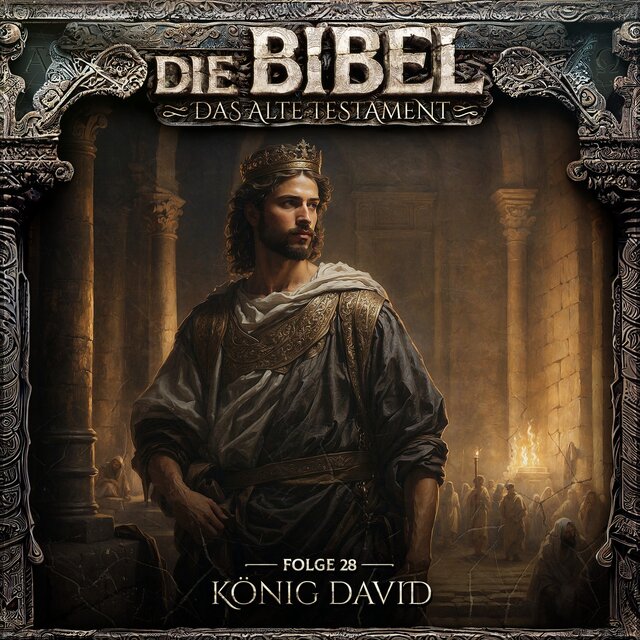 Altes Testament, Folge 28: König David