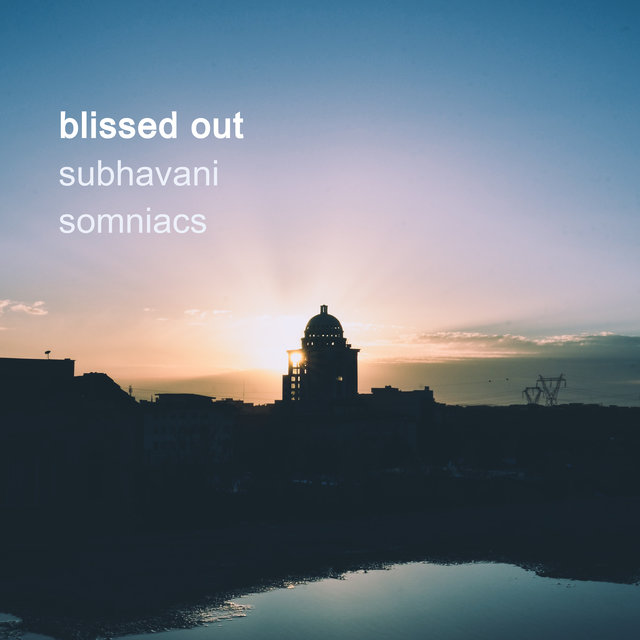 Blissed Out