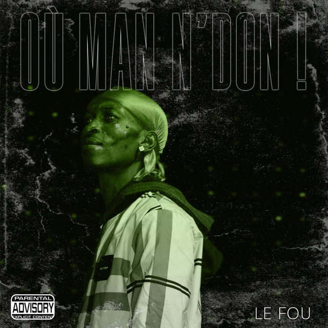 Où man n'don !
