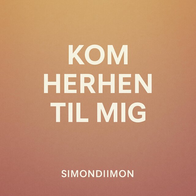 Kom Herhen Til Mig (Radio Edit)