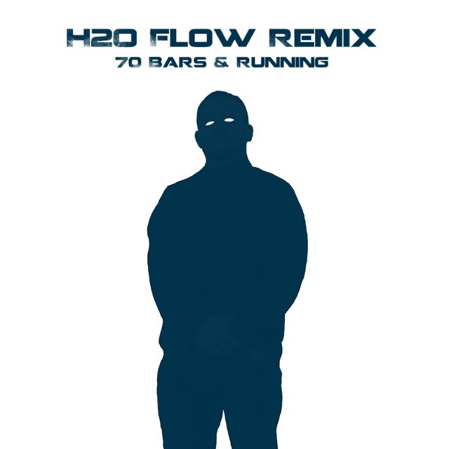 H2O Flow (Remix 70 Bars & Running)