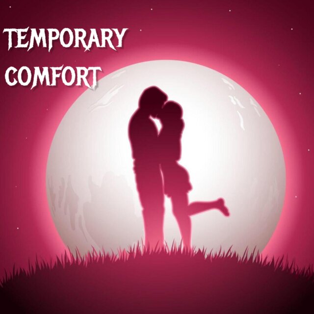 Temporary comfort