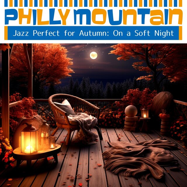 Jazz Perfect for Autumn: On a Soft Night