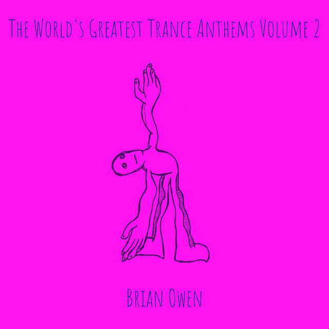 The World's Greatest Trance Anthems, Vol. 2