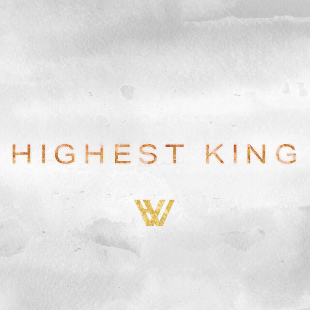 Highest King (feat. Rhet Troxell & Lauren Silkey-Parker)