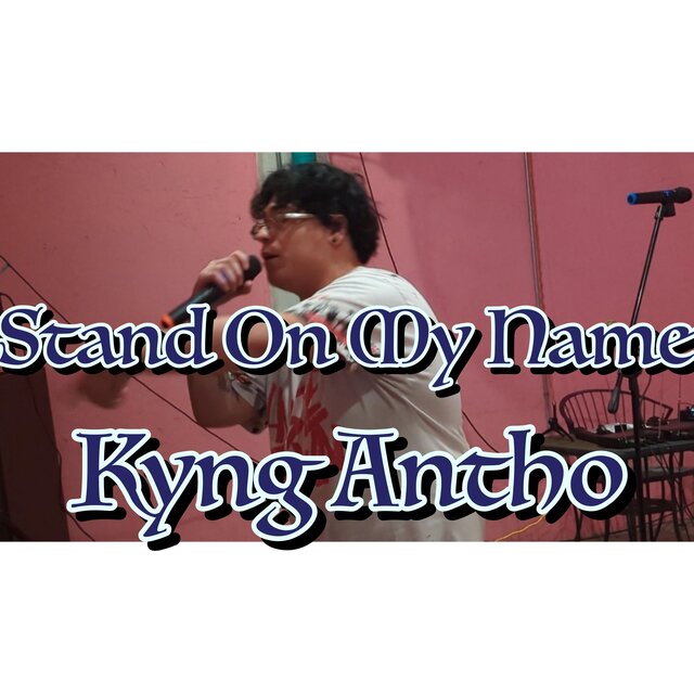 Stand On My Name
