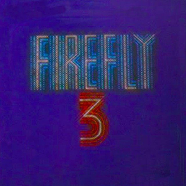 Firefly 3 (Original Album and Rare Tracks)