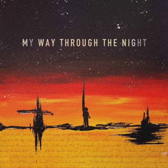 My Way Through The Night (feat. Sein, Microdot)
