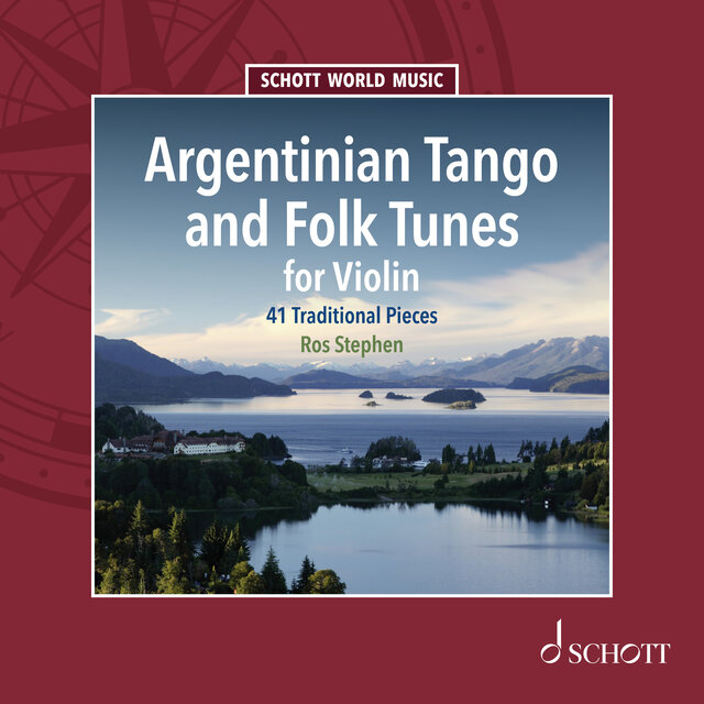 Argentinian Tango and Folk Tunes for Violin - 41 Traditional Pieces