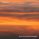417 Hz The Sound of Change