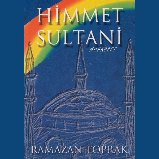 Himmet Sultani / Muhabbet