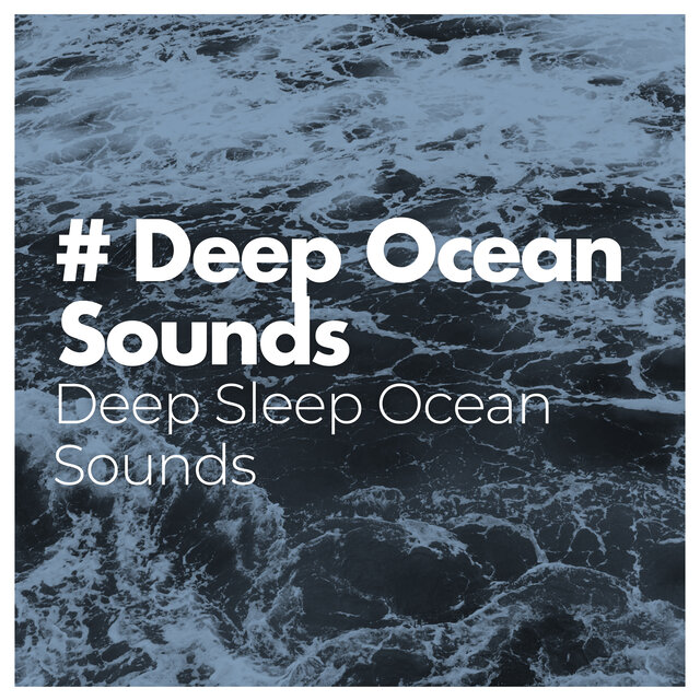 # Deep Ocean Sounds
