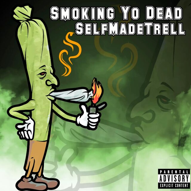 Smoking Yo Dead