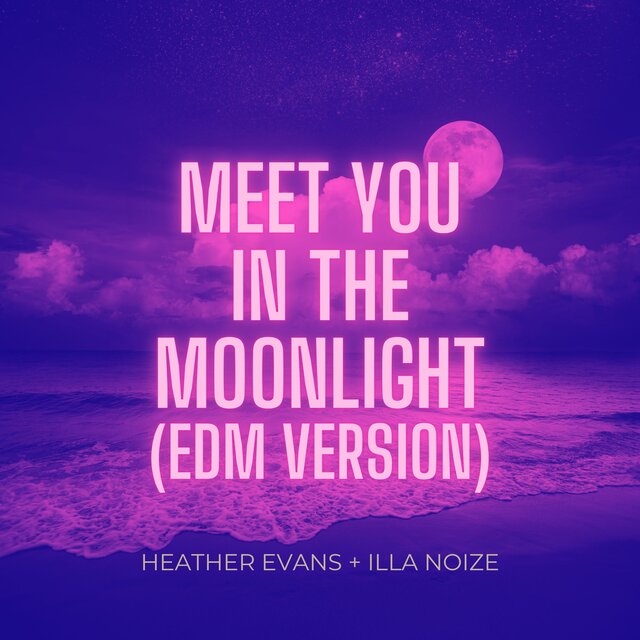 Meet You in the Moonlight (feat. Illa Noize) [EDM Version]