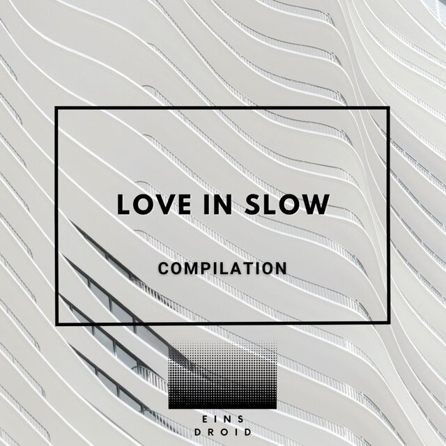 Love in Slow