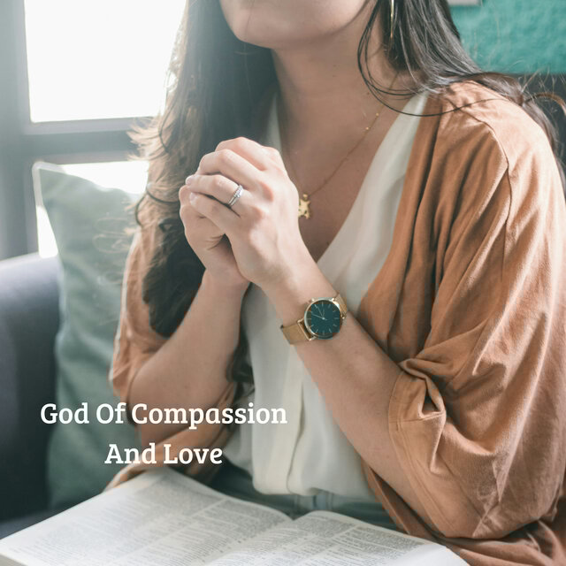 God Of Compassion And Love