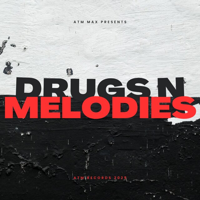 Drugs N Melodies