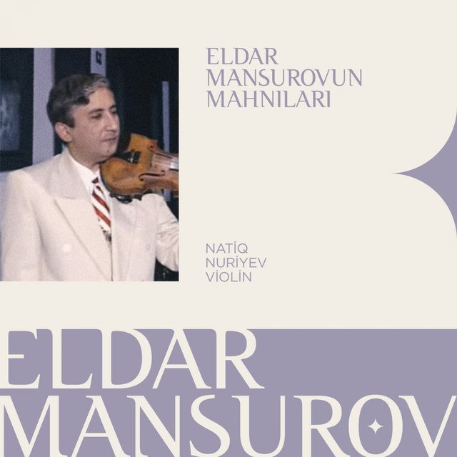 Eldar Mansurovun Mahnıları (Violin)