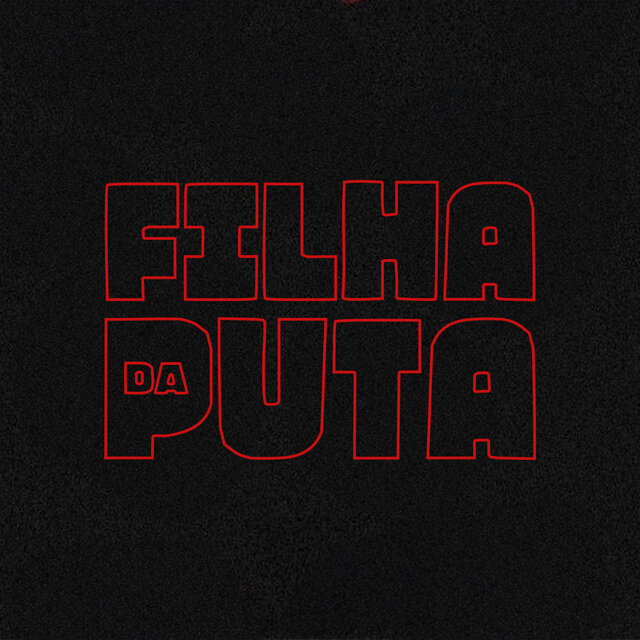 FILHA DA PUTA