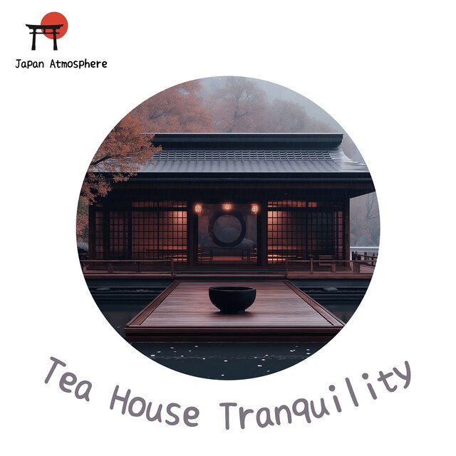 Tea House Tranquility