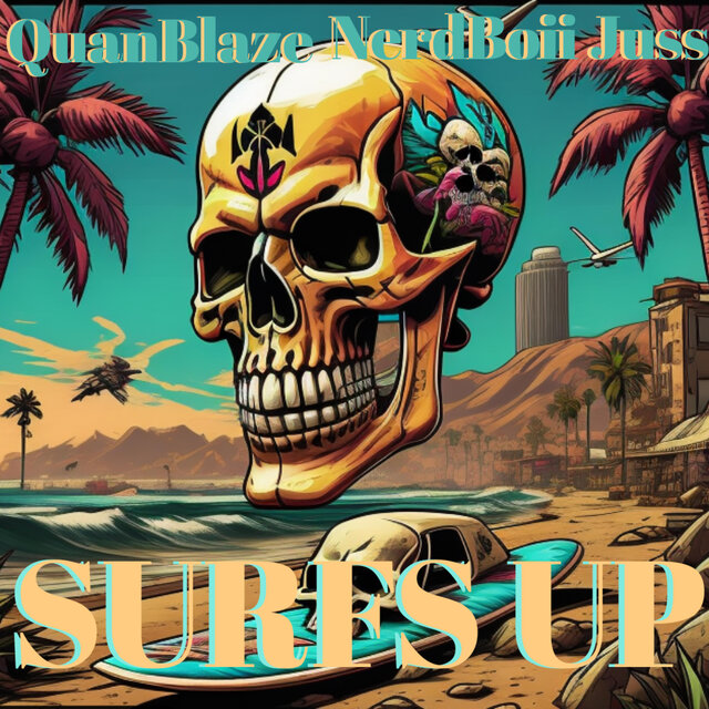 Surfs Up (feat. NerdBoii Juss)