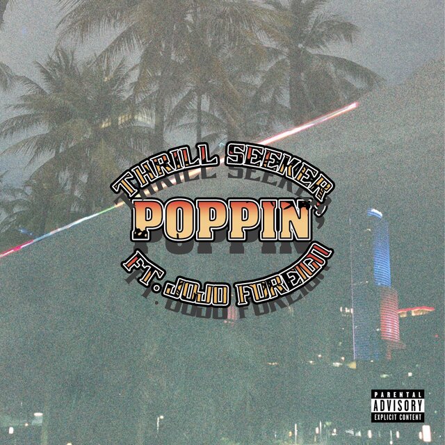 Poppin  (feat. JoJo Foreign)