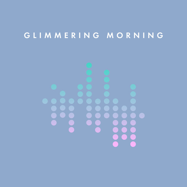 Glimmering Morning