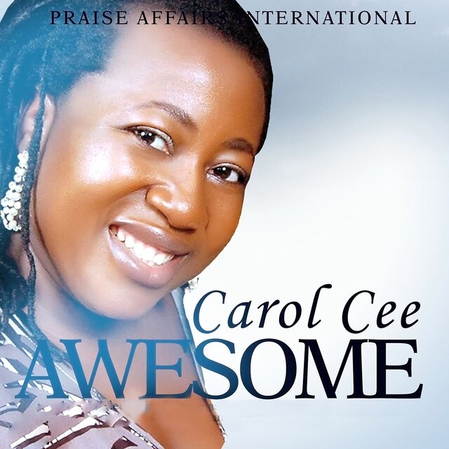 Awesome (Praise Affairs International Presents)