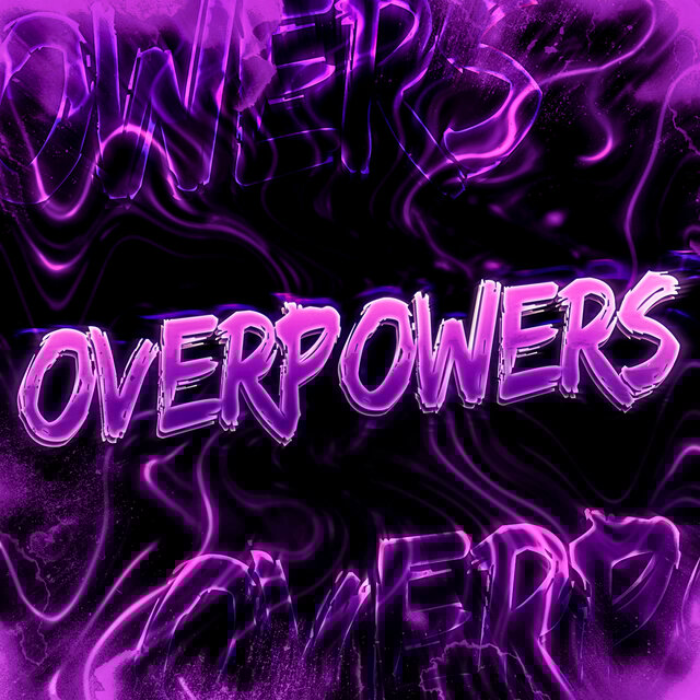 Overpower