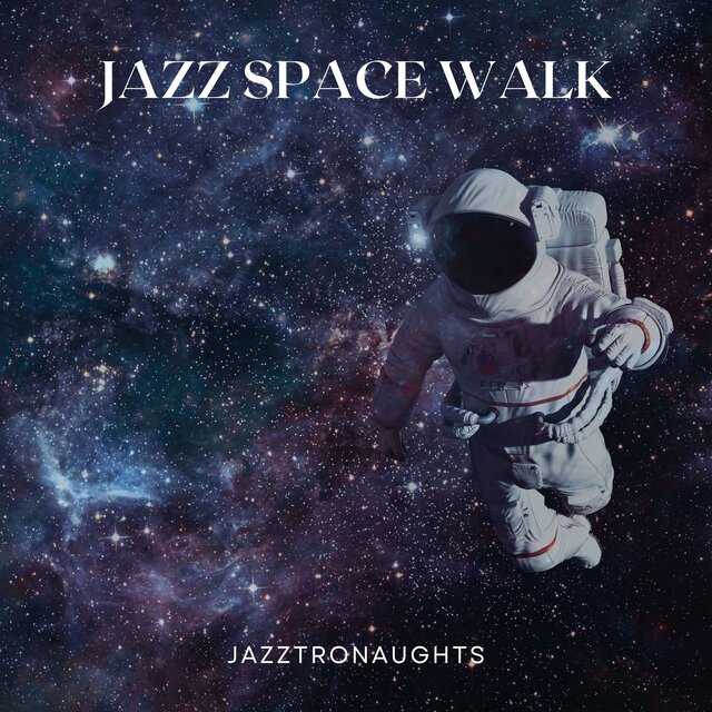 Jazz Space Walk