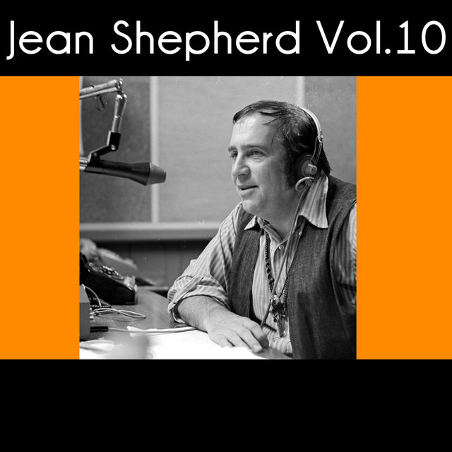 Jean Shepherd, Vol. 10