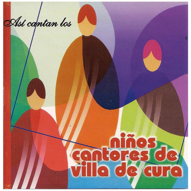 Asi Cantan los Niños Cantores de Villa de Cura