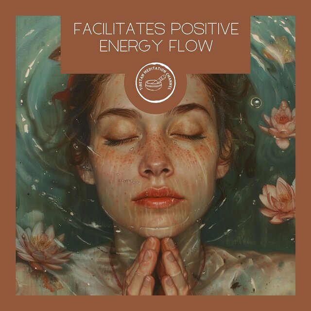 Facilitates Positive Energy Flow