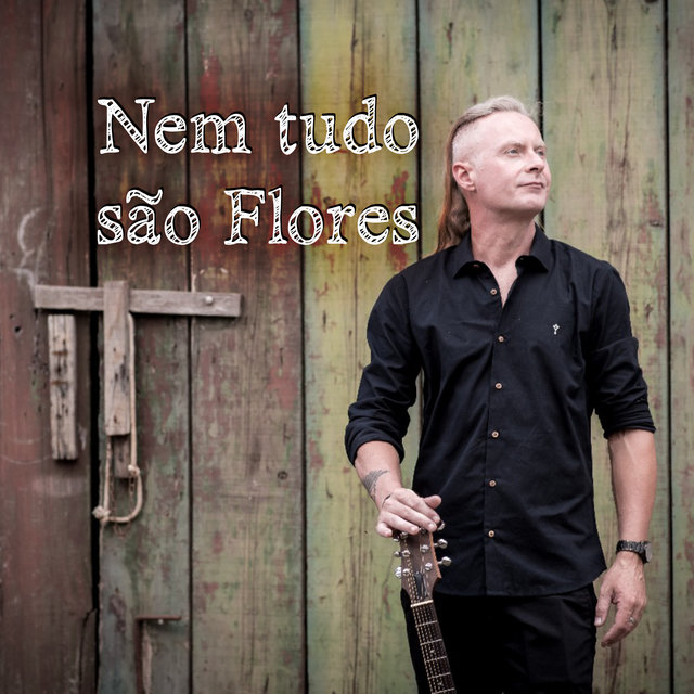 Nem Tudo São Flores