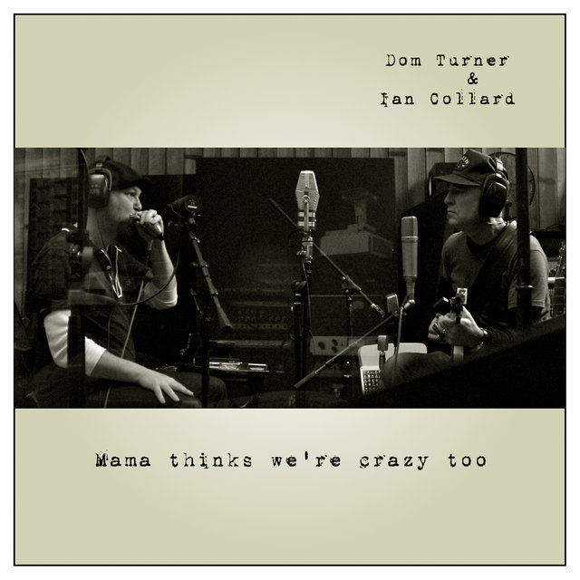 Mama Thinks We're Crazy Too