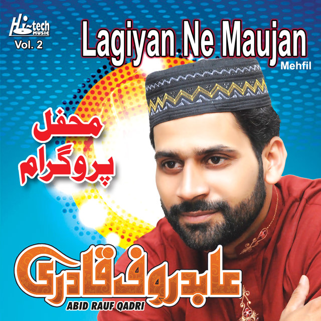 Lagiyan Ne Maujan - Live Mehfil