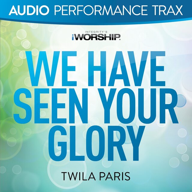 We Have Seen Your Glory
