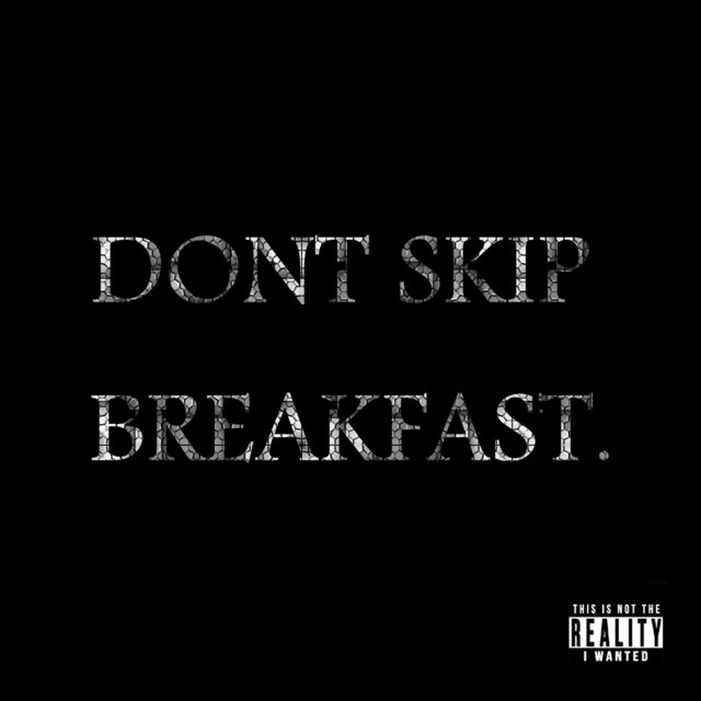 Don't Skip Breakfast