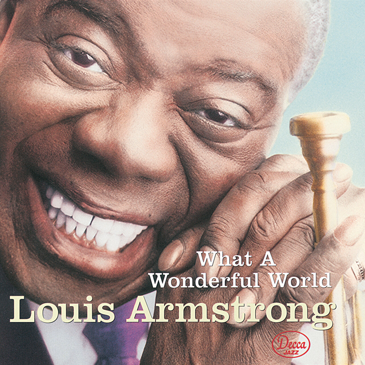 What A Wonderful World by Louis Armstrong on TIDAL