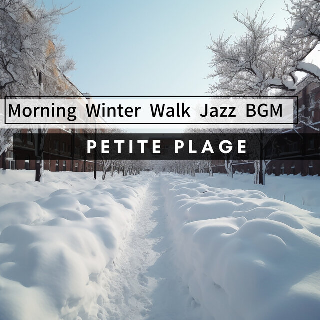 Morning Winter Walk Jazz BGM