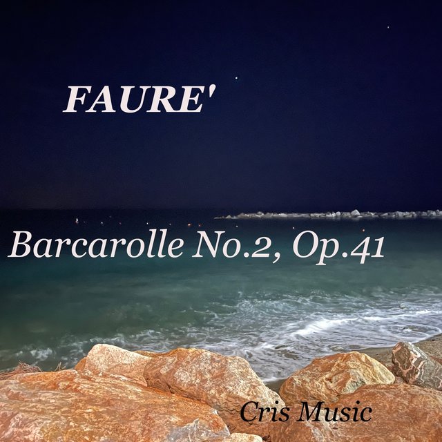 Faurè: Barcarolle No.2, Op.41