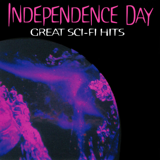 Independence Day – Great Sci - Fi Hits