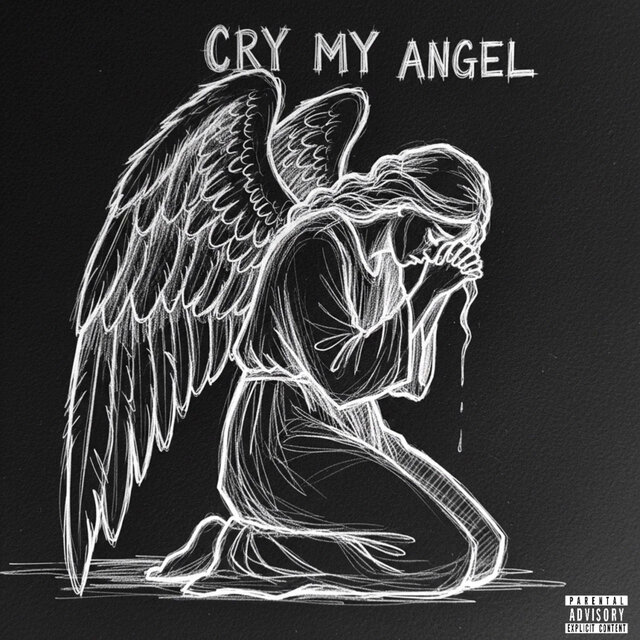 CRY MY ANGEL