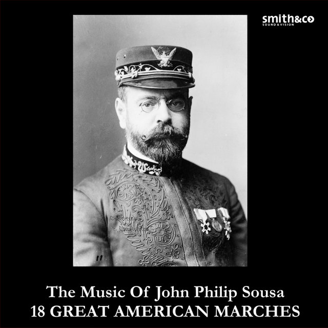 The Music Of John Philip Sousa