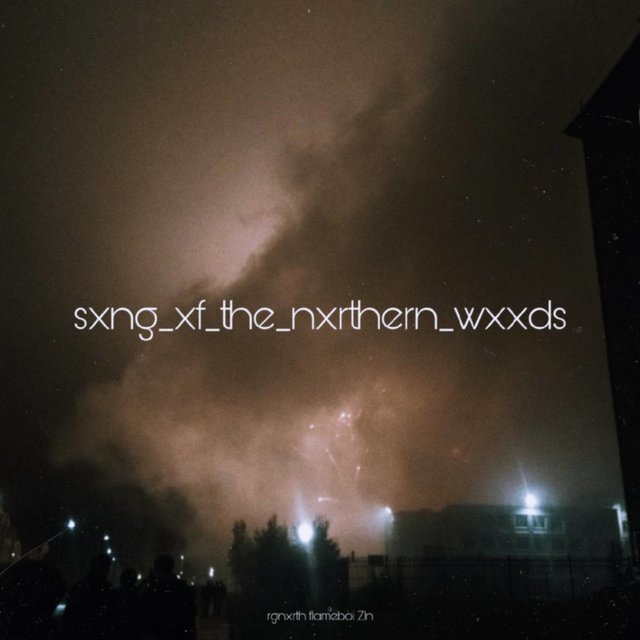 Sxng_xf_the_nxrthern_wxxds