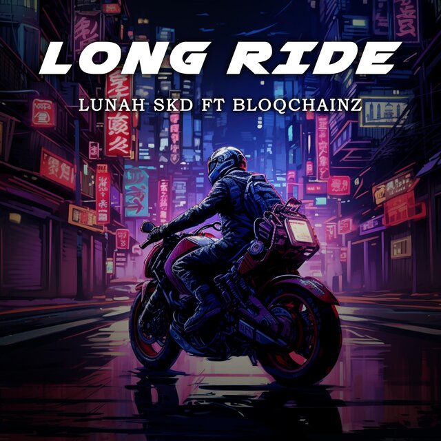 LONG RIDE (feat. BLOQCHAINZ)