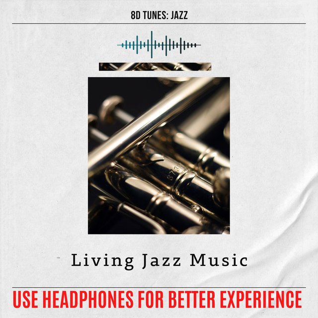Living Jazz Music (Use Headphones for Better Experience)